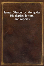 James Gilmour of Mongolia