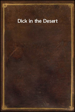 Dick in the Desert