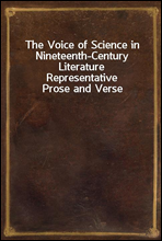 The Voice of Science in Nineteenth-Century Literature
Representative Prose and Verse