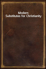 Modern Substitutes for Christianity