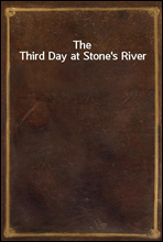 The Third Day at Stone`s River