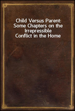 Child Versus Parent