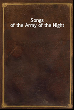 Songs of the Army of the Night