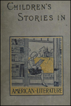 Children's Stories in American Literature, 1660-1860