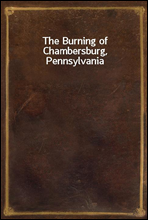 The Burning of Chambersburg, Pennsylvania