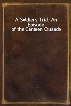 A Soldier's Trial