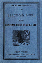 The Practical Joke; Or, The Christmas Story of Uncle Ned