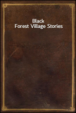 Black Forest Village Stories