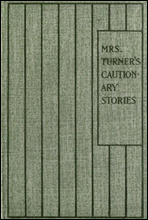 Mrs. Turner's Cautionary Stories