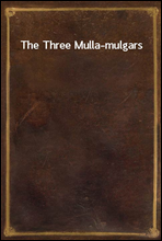 The Three Mulla-mulgars