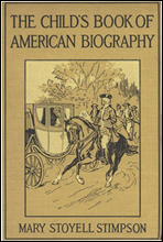 The Child's Book of American Biography