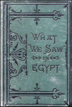 What We Saw in Egypt