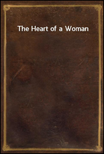 The Heart of a Woman