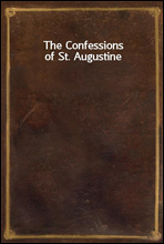 The Confessions of St. Augustine