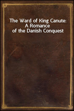 The Ward of King Canute