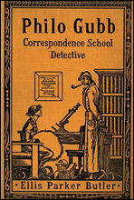 Philo Gubb, Correspondence-School Detective