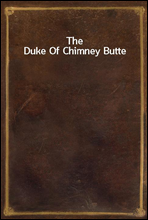 The Duke Of Chimney Butte