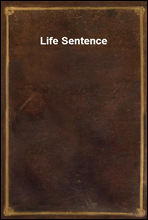 Life Sentence