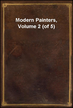 Modern Painters, Volume 2 (of 5)