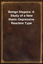 Benign Stupors