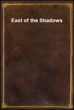 East of the Shadows