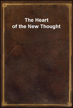 The Heart of the New Thought