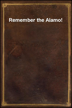 Remember the Alamo!