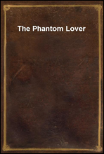 The Phantom Lover