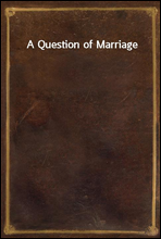 A Question of Marriage