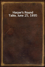 Harper's Round Table, June 25, 1895