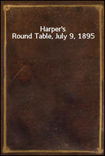 Harper's Round Table, July 9, 1895