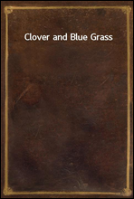 Clover and Blue Grass