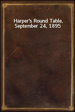 Harper's Round Table, September 24, 1895