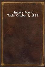 Harper`s Round Table, October 1, 1895