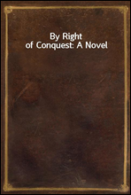 By Right of Conquest