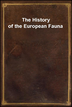 The History of the European Fauna