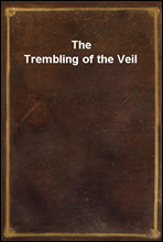 The Trembling of the Veil