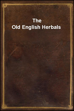 The Old English Herbals