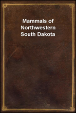 Mammals of Northwestern South Dakota