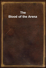 The Blood of the Arena