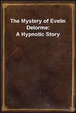 The Mystery of Evelin Delorme