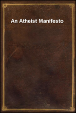 An Atheist Manifesto