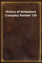 History of Ambulance Company Number 139