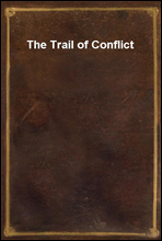 The Trail of Conflict