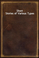 Short Stories of Various Types