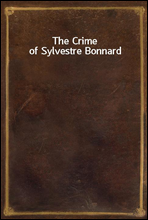 The Crime of Sylvestre Bonnard