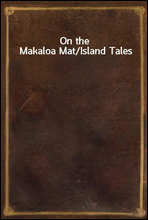 On the Makaloa Mat/Island Tales