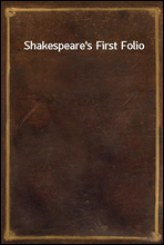 Shakespeare`s First Folio