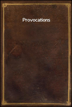 Provocations