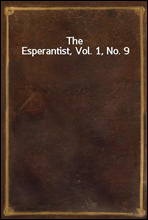 The Esperantist, Vol. 1, No. 9